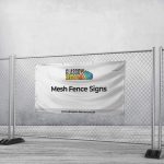 Mesh Fence Signs