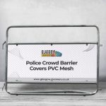 Police Crowd Barrier Covers & Banners